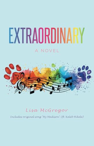 Extraordinary: A Novel von Tellwell Talent