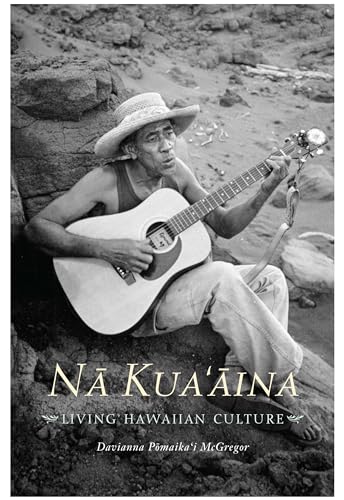 Nā Kua`āina: Living Hawaiian Culture