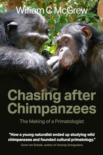 Chasing after Chimpanzees: The Making of a Primatologist von Mereo Books