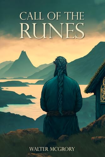 Call of the Runes: The magic, myth, divination, and spirituality of the Nordic people