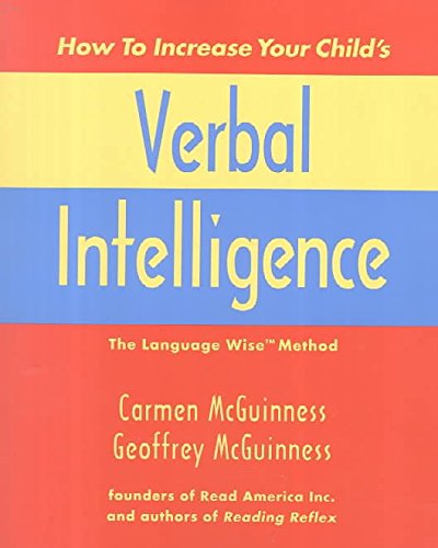 How to Increase Your Child's Verbal Intelligence: Read America's Revolutionary Language Wise Programme: The Language Wise Method (Penguin Reference Books S.)