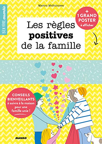 Les règles positives de la famille: Conseils bienveillant à suivre à la maison pour une famille unie ! von MANGO