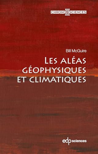 Les aléas géophysiques et climatiques: 0 Les aléas géophysiques et climatiques: 0 von EDP SCIENCES