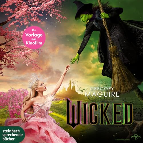 Wicked: Die Hexen von Oz Wicked: Die Hexen von Oz von steinbach sprechende bücher