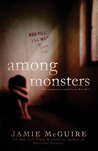 Among Monsters: A Red Hill Novella Among Monsters: A Red Hill Novella von CREATESPACE