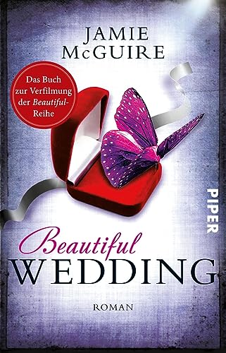 Beautiful Wedding (Beautiful 3): Roman | Nach „Beautiful Disaster" - ab 9. Mai im Kino! von Piper Taschenbuch