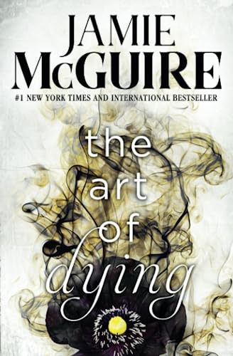 The Art of Dying (Crash and Burn, Band 3) The Art of Dying (Crash and Burn, Band 3)
