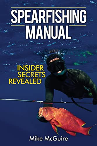 Spearfishing Manual: Insider Secrets Revealed von Createspace Independent Publishing Platform