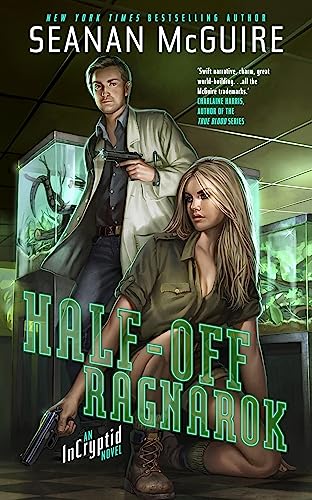 Half-Off Ragnarok: An Incryptid Novel von Corsair