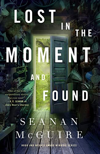 Lost in the Moment and Found (Wayward Children, 8, Band 8) von MacMillan (US)