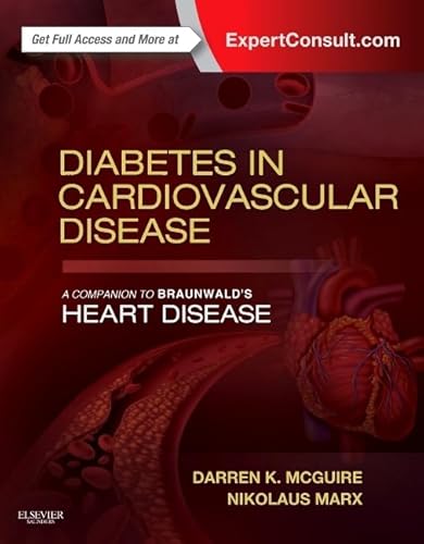 Diabetes in Cardiovascular Disease: A Companion to Braunwald's Heart Disease: Expert Consult - Online and Print