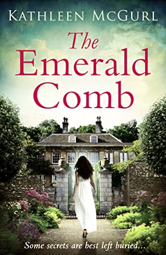 The Emerald Comb: A heartwrenching and emotional historical novel for fans of Kate Morton and Tracy Rees