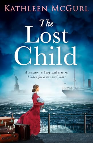 The Lost Child: A captivating historical fiction timeslip drama mystery about the sinking of the Titanic by the author of The Lost Sister, new for 2024 The Lost Child: A captivating historical fiction timeslip drama mystery about the sinking of the Titanic by the author of The Lost Sister, new for 2024