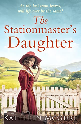 The Stationmaster’s Daughter: A gripping and heartbreaking historical mystery for fans of Kate Morton von HQ Digital