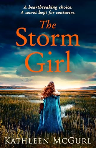 The Storm Girl: Must-read, sweeping, heart-wrenching historical fiction full of romance and mystery