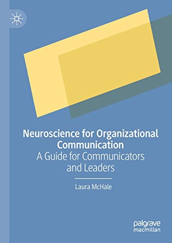 Neuroscience for Organizational Communication: A Guide for Communicators and Leaders von Palgrave Macmillan