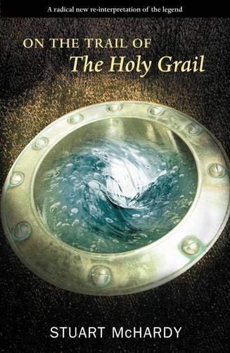On the Trail of the Holy Grail (On the Trail of S.)
