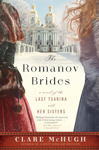 The Romanov Brides: A Novel of the Last Tsarina and Her Sisters von William Morrow Paperbacks