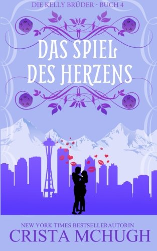 Das Spiel des Herzens (Die Kelly Brder, Band 4)