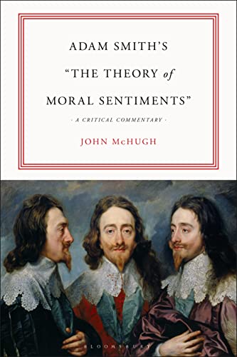 Adam Smith’s "The Theory of Moral Sentiments": A Critical Commentary