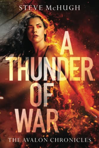A Thunder of War (The Avalon Chronicles, Band 3) von 47north