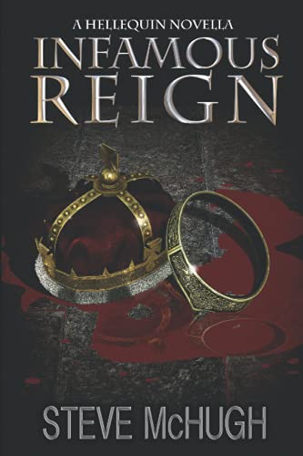 Infamous Reign: A Hellequin Novella (Hellequin Chronicles Universe, Band 1) von Independently published