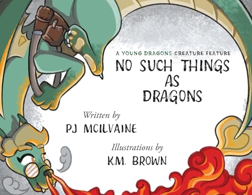 No Such Things as Dragons (Young Dragons Creature Features, Band 3) von Young Dragons