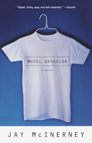 Model Behavior: A Novel (Vintage Contemporaries)