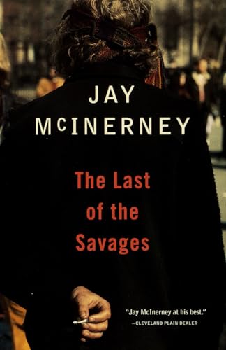 The Last of the Savages: A Novel (Vintage Contemporaries)