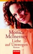 Liebe auf Umwegen: Roman