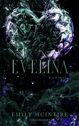 Evelina (E se il cattivo..., Band 3) Evelina (E se il cattivo..., Band 3)