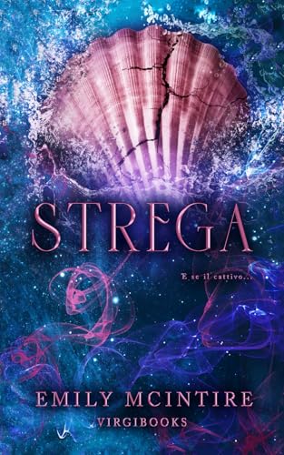 Strega (E se il cattivo..., Band 6) von VIRGIBOOKS