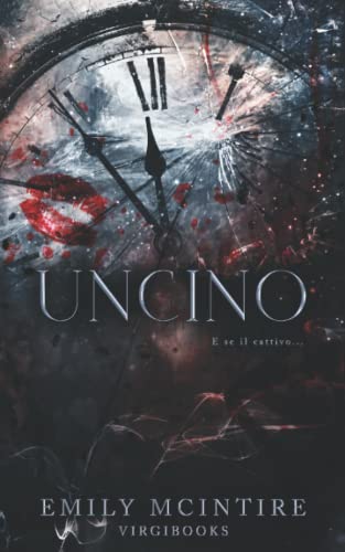 Uncino (E se il cattivo..., Band 1) von VIRGIBOOKS