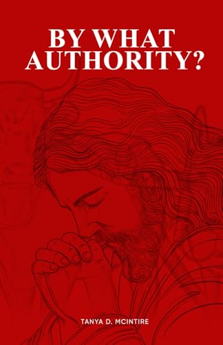 By What Authority? von Independently published