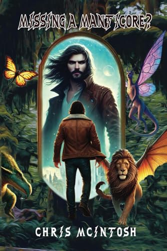 Missing A Manticore von American Liberty Publishing