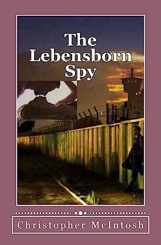 The Lebensborn Spy von Createspace Independent Publishing Platform