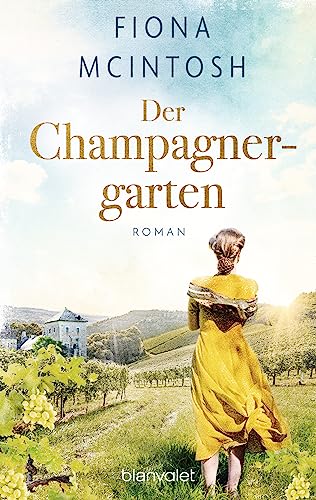 Der Champagnergarten: Roman von Blanvalet Taschenbuch Verlag