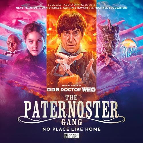 The Paternoster Gang: Trespassers 3: No Place Like Home von Big Finish Productions Ltd