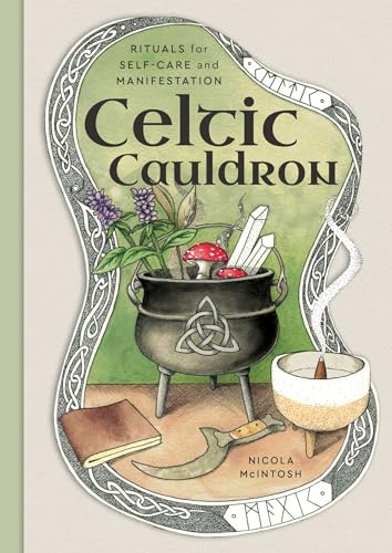 Celtic Cauldron: Rituals for self-care and manifestation von Rockpool Publishing