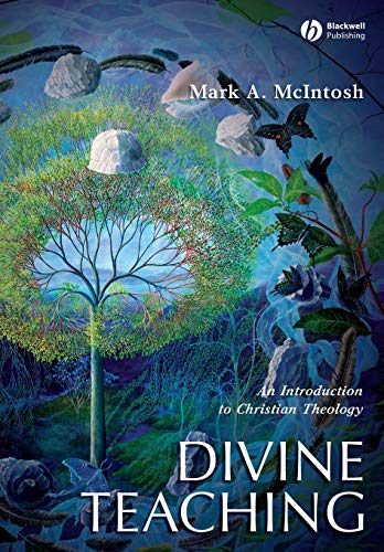 Divine Teaching: An Introduction to Christian Theology (Blackwell Guides to Theology)