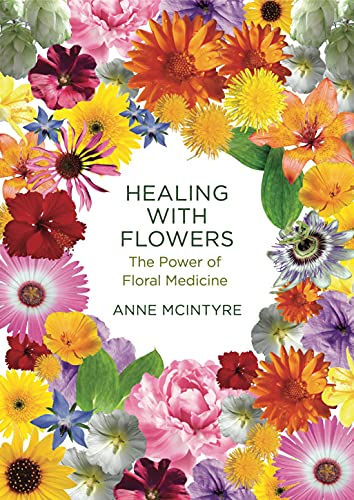 Healing with Flowers: The Power of Floral Medicine von Aeon Books