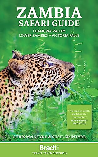Zambia Safari Guide: Luangwa Valley . Lower Zambezi . Victoria Falls (Bradt Travel Guide Zambia) von Bradt Travel Guides