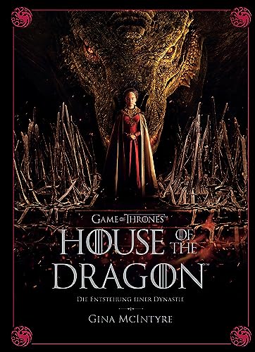 Game of Thrones: House of the Dragon - Die Entstehung einer Dynastie von Panini Verlags GmbH