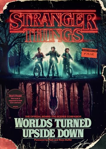 Stranger Things: Worlds Turned Upside Down: The Official Behind-the-Scenes Companion Stranger Things: Worlds Turned Upside Down: The Official Behind-the-Scenes Companion von Del Rey