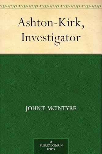 Ashton-Kirk, Investigator von Anson Street Press