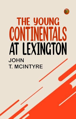 The Young Continentals at Lexington von Anson Street Press