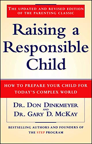 Raising a Responsible Child: How to Prepare Your Child for Today's Complex World von Touchstone