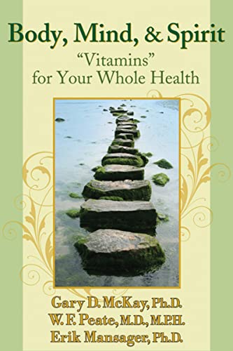 Body, Mind, and Spirit: "vitamins" for Your Whole Health