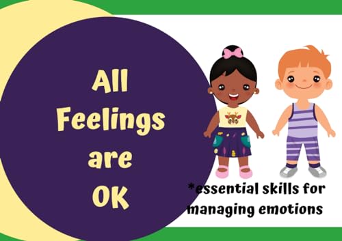 All Feelings are OK: Managing emotions ADHD, ASD ,Mental Health in young people, SEN. von Independently published