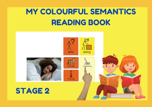 Colourful Semantics reading book: stage 2 (Colourful Semantics Reading and Writing Books, Band 2) von Independently published
